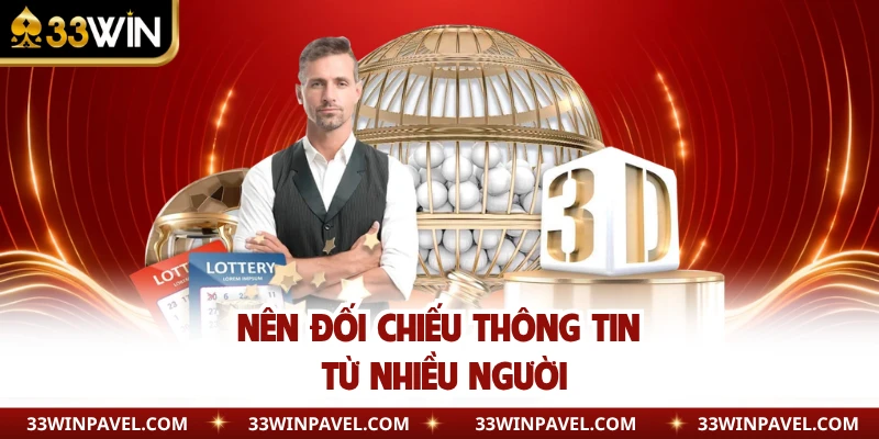 Nên đối chiếu thông tin từ nhiều người