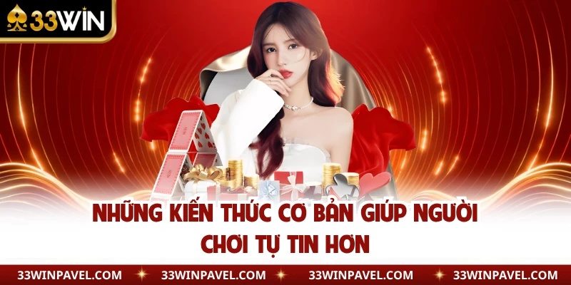Những kiến thức cơ bản giúp người chơi tự tin hơn